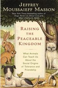 Raising The Peaceable Kingdom